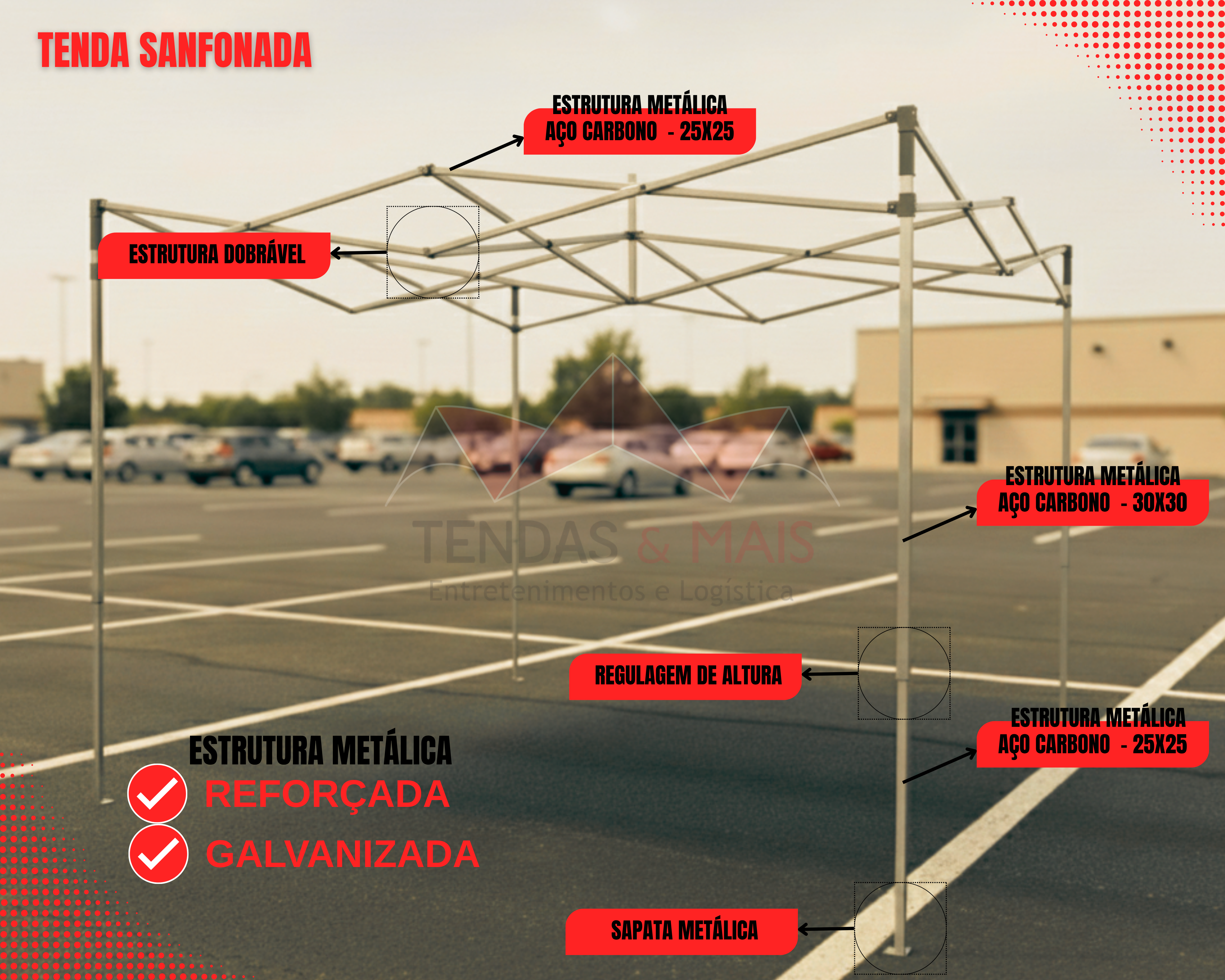 Tenda Sanfonada_Estrutura Metálica Reforçada
